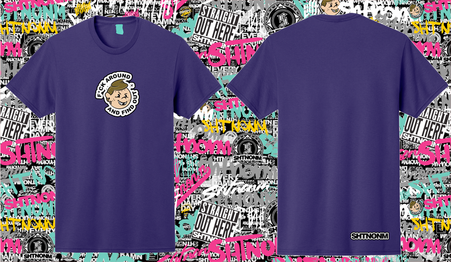 SHTNONM - FAFO TEE!